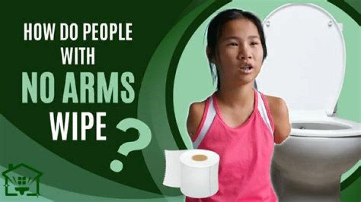 Understanding The Unique Challenges: How Do People Without Arms Wipe?